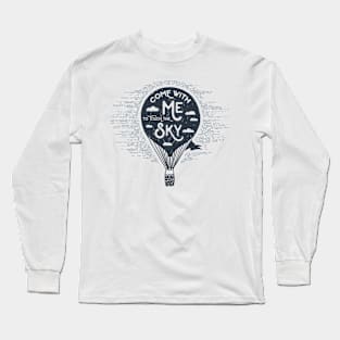 Come with me to Touch the Sky, Black Design Long Sleeve T-Shirt